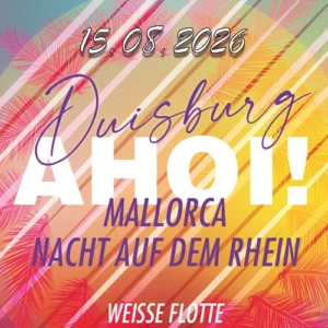 Duisburg AHOI! - Mallorca - 15.08.26